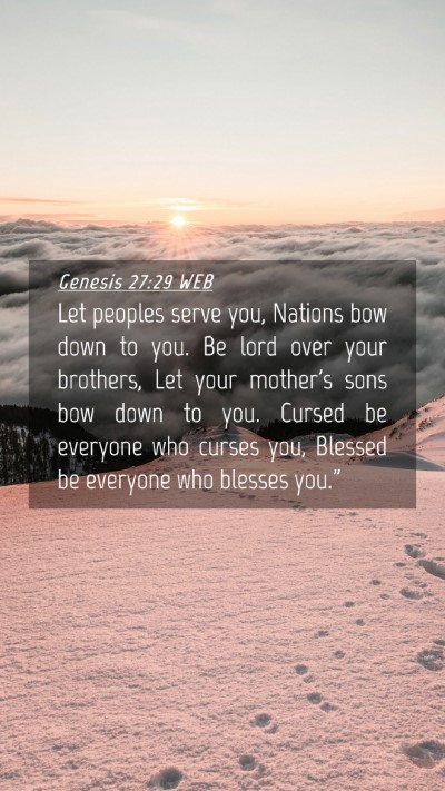 Picture 04 - Genesis 27:29 WEB Mobile Phone Wallpaper - Let peoples serve you, Nations bow down to you. - Mobile Bible Verse Wallpaper