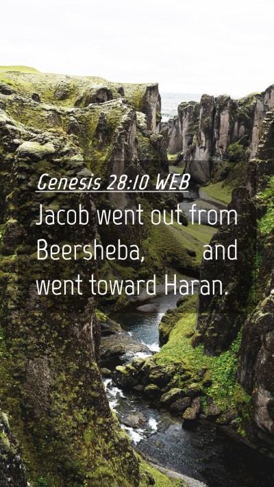 Picture 04 - Genesis 28:10 WEB Mobile Phone Wallpaper - Jacob went out from Beersheba, and went toward - Mobile Bible Verse Wallpaper