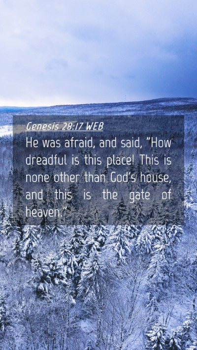 Picture 04 - Genesis 28:17 WEB Mobile Phone Wallpaper - He was afraid, and said, 