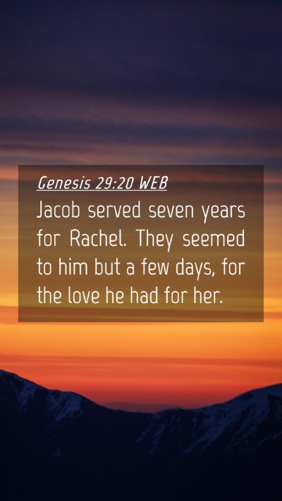 Picture 04 - Genesis 29:20 WEB Mobile Phone Wallpaper - Jacob served seven years for Rachel. They seemed - Mobile Bible Verse Wallpaper