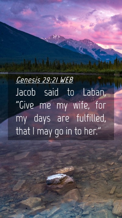 Picture 04 - Genesis 29:21 WEB Mobile Phone Wallpaper - Jacob said to Laban, 