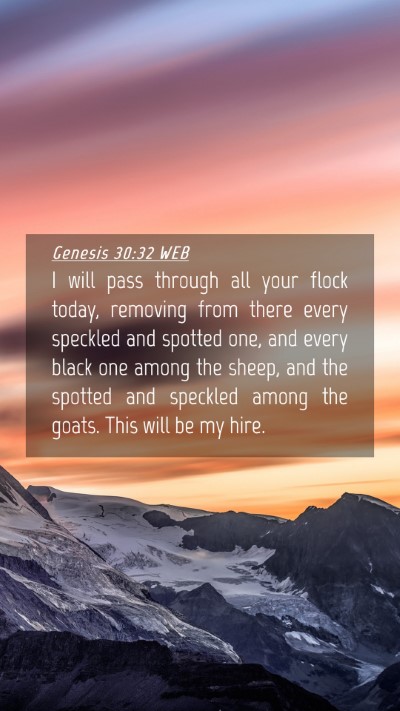 Picture 04 - Genesis 30:32 WEB Mobile Phone Wallpaper - I will pass through all your flock today, - Mobile Bible Verse Wallpaper