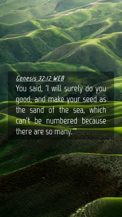 Picture 04 - Genesis 32:12 WEB Mobile Phone Wallpaper - You said, 'I will surely do you good, and make - Mobile Bible Verse Wallpaper