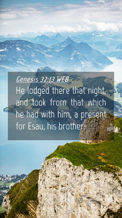 Picture 04 - Genesis 32:13 WEB Mobile Phone Wallpaper - He lodged there that night, and took from that - Mobile Bible Verse Wallpaper