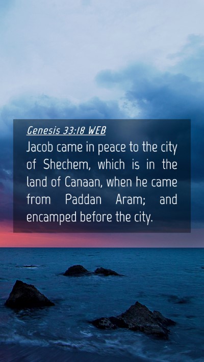 Picture 04 - Genesis 33:18 WEB Mobile Phone Wallpaper - Jacob came in peace to the city of Shechem, which - Mobile Bible Verse Wallpaper