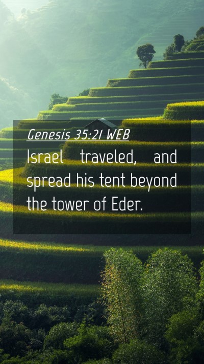 Picture 04 - Genesis 35:21 WEB Mobile Phone Wallpaper - Israel traveled, and spread his tent beyond the - Mobile Bible Verse Wallpaper