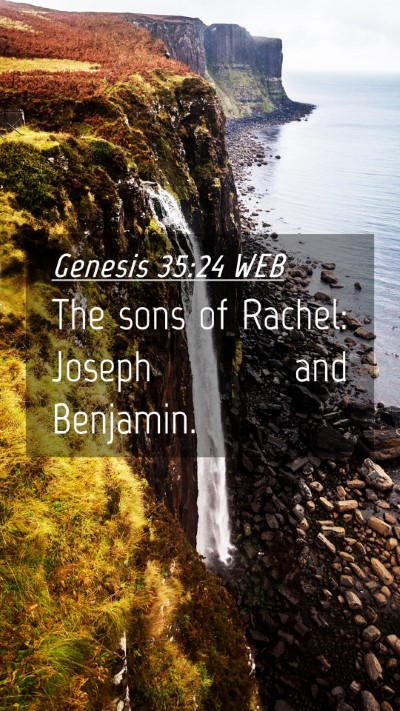 Picture 04 - Genesis 35:24 WEB Mobile Phone Wallpaper - The sons of Rachel: Joseph and - Mobile Bible Verse Wallpaper