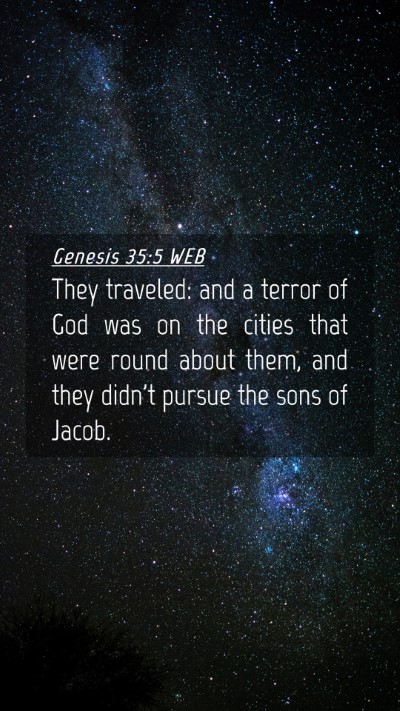 Picture 04 - Genesis 35:5 WEB Mobile Phone Wallpaper - They traveled: and a terror of God was on the - Mobile Bible Verse Wallpaper