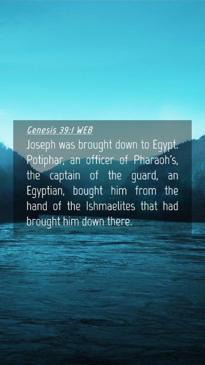 Picture 04 - Genesis 39:1 WEB Mobile Phone Wallpaper - Joseph was brought down to Egypt. Potiphar, an - Mobile Bible Verse Wallpaper