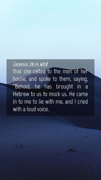 Picture 04 - Genesis 39:14 WEB Mobile Phone Wallpaper - that she called to the men of her house, and - Mobile Bible Verse Wallpaper
