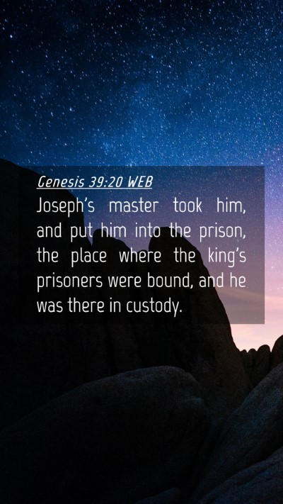Picture 04 - Genesis 39:20 WEB Mobile Phone Wallpaper - Joseph's master took him, and put him into the - Mobile Bible Verse Wallpaper