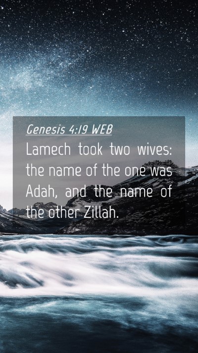 Picture 04 - Genesis 4:19 WEB Mobile Phone Wallpaper - Lamech took two wives: the name of the one was - Mobile Bible Verse Wallpaper