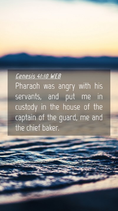 Picture 04 - Genesis 41:10 WEB Mobile Phone Wallpaper - Pharaoh was angry with his servants, and put me - Mobile Bible Verse Wallpaper