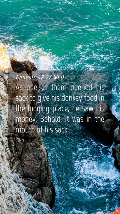 Picture 04 - Genesis 42:27 WEB Mobile Phone Wallpaper - As one of them opened his sack to give his donkey - Mobile Bible Verse Wallpaper