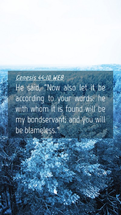 Picture 04 - Genesis 44:10 WEB Mobile Phone Wallpaper - He said, 
