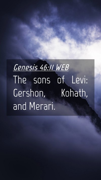 Picture 04 - Genesis 46:11 WEB Mobile Phone Wallpaper - The sons of Levi: Gershon, Kohath, and - Mobile Bible Verse Wallpaper