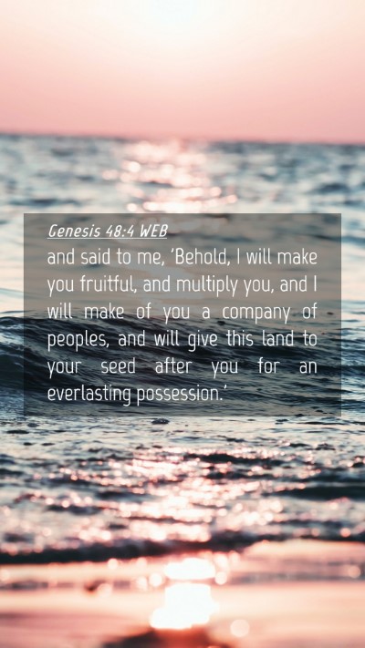 Picture 04 - Genesis 48:4 WEB Mobile Phone Wallpaper - and said to me, 'Behold, I will make you - Mobile Bible Verse Wallpaper