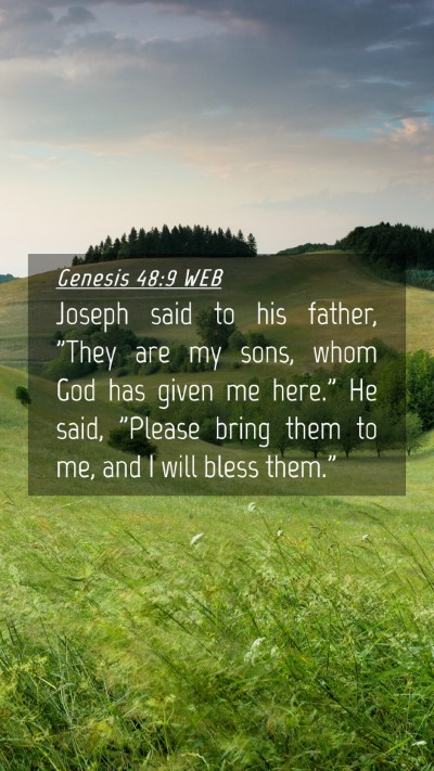Picture 04 - Genesis 48:9 WEB Mobile Phone Wallpaper - Joseph said to his father, 