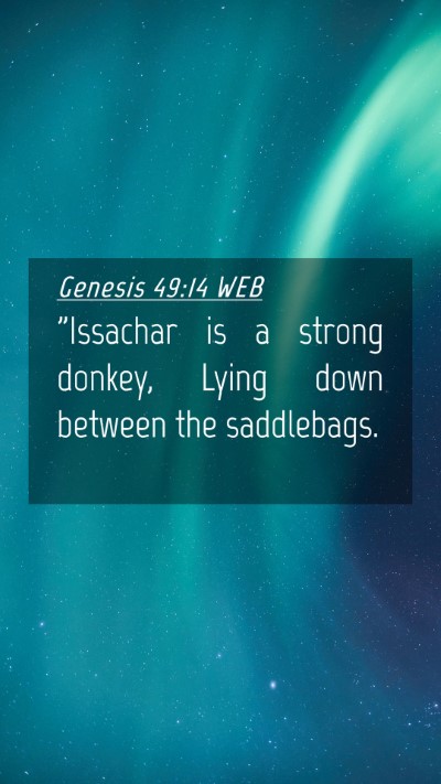 Picture 04 - Genesis 49:14 WEB Mobile Phone Wallpaper - 