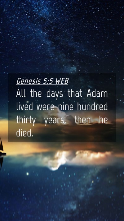 Picture 04 - Genesis 5:5 WEB Mobile Phone Wallpaper - All the days that Adam lived were nine hundred - Mobile Bible Verse Wallpaper