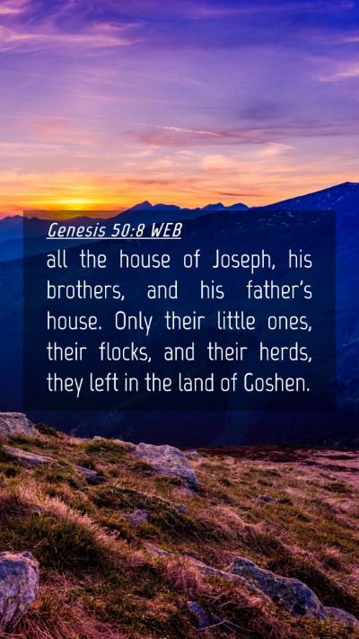 Picture 04 - Genesis 50:8 WEB Mobile Phone Wallpaper - all the house of Joseph, his brothers, and his - Mobile Bible Verse Wallpaper