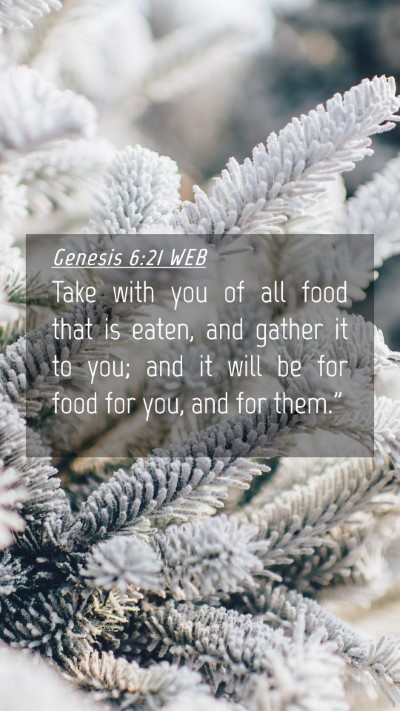 Picture 04 - Genesis 6:21 WEB Mobile Phone Wallpaper - Take with you of all food that is eaten, and - Mobile Bible Verse Wallpaper