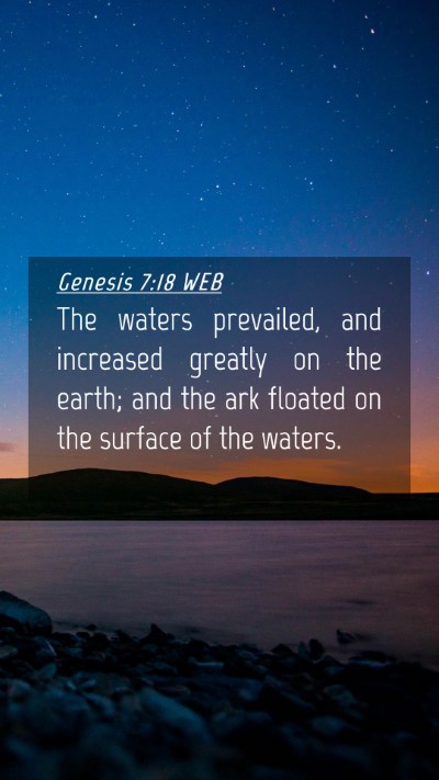 Picture 04 - Genesis 7:18 WEB Mobile Phone Wallpaper - The waters prevailed, and increased greatly on - Mobile Bible Verse Wallpaper