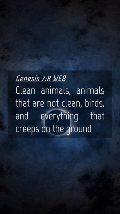 Picture 04 - Genesis 7:8 WEB Mobile Phone Wallpaper - Clean animals, animals that are not clean, birds, - Mobile Bible Verse Wallpaper