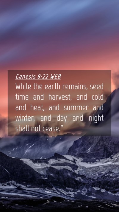 Picture 04 - Genesis 8:22 WEB Mobile Phone Wallpaper - While the earth remains, seed time and harvest, - Mobile Bible Verse Wallpaper