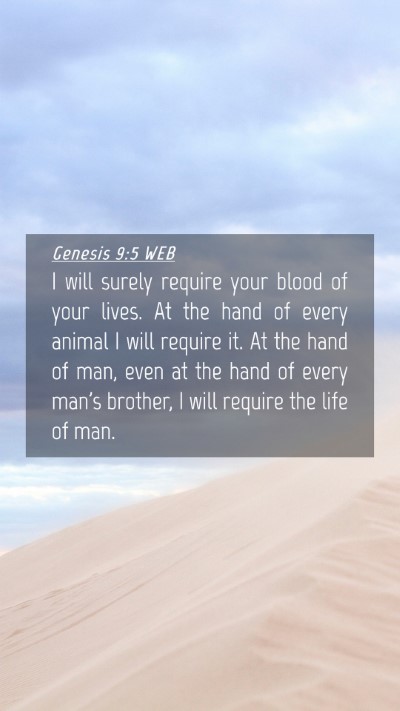 Picture 04 - Genesis 9:5 WEB Mobile Phone Wallpaper - I will surely require your blood of your lives. - Mobile Bible Verse Wallpaper