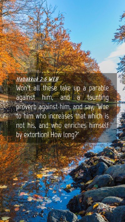 Picture 04 - Habakkuk 2:6 WEB Mobile Phone Wallpaper - Won't all these take up a parable against him, - Mobile Bible Verse Wallpaper
