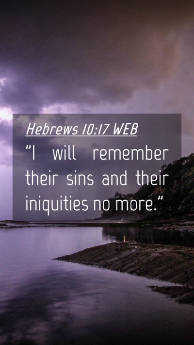 Picture 04 - Hebrews 10:17 WEB Mobile Phone Wallpaper - 