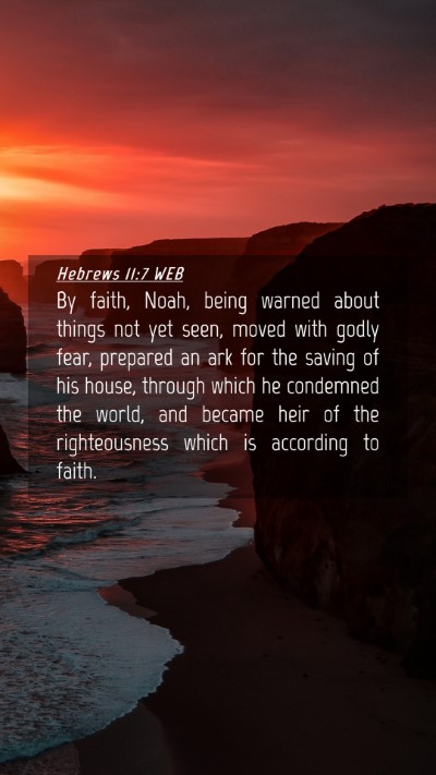 Picture 04 - Hebrews 11:7 WEB Mobile Phone Wallpaper - By faith, Noah, being warned about things not yet - Mobile Bible Verse Wallpaper