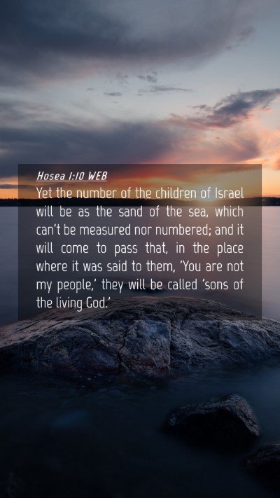 Picture 04 - Hosea 1:10 WEB Mobile Phone Wallpaper - Yet the number of the children of Israel will be - Mobile Bible Verse Wallpaper