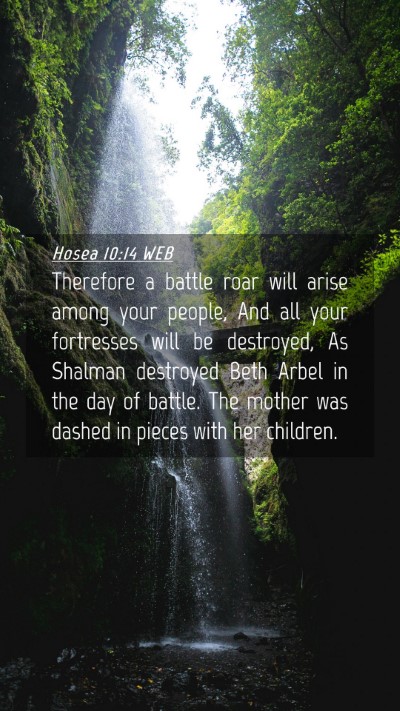 Picture 04 - Hosea 10:14 WEB Mobile Phone Wallpaper - Therefore a battle roar will arise among your - Mobile Bible Verse Wallpaper