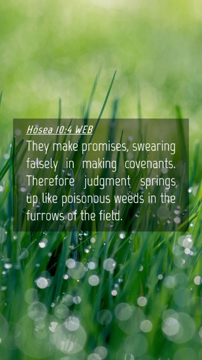 Picture 04 - Hosea 10:4 WEB Mobile Phone Wallpaper - They make promises, swearing falsely in making - Mobile Bible Verse Wallpaper