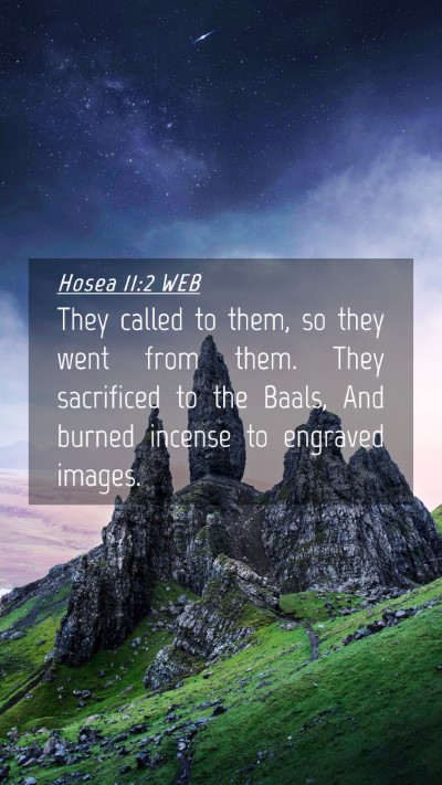 Picture 04 - Hosea 11:2 WEB Mobile Phone Wallpaper - They called to them, so they went from them. They - Mobile Bible Verse Wallpaper