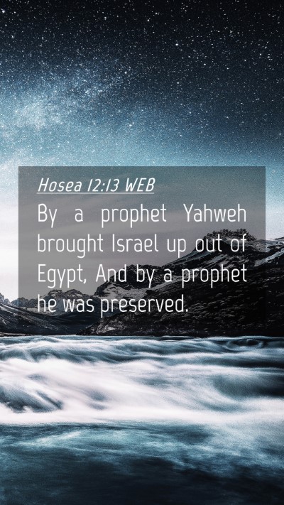 Picture 04 - Hosea 12:13 WEB Mobile Phone Wallpaper - By a prophet Yahweh brought Israel up out of - Mobile Bible Verse Wallpaper