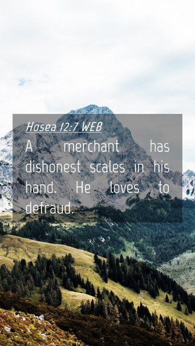 Picture 04 - Hosea 12:7 WEB Mobile Phone Wallpaper - A merchant has dishonest scales in his hand. He - Mobile Bible Verse Wallpaper
