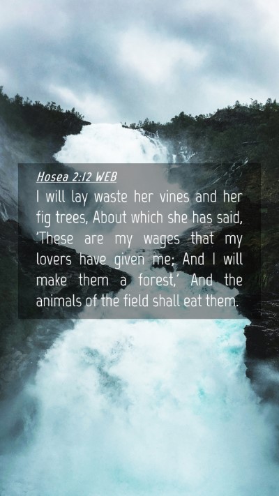 Picture 04 - Hosea 2:12 WEB Mobile Phone Wallpaper - I will lay waste her vines and her fig trees, - Mobile Bible Verse Wallpaper