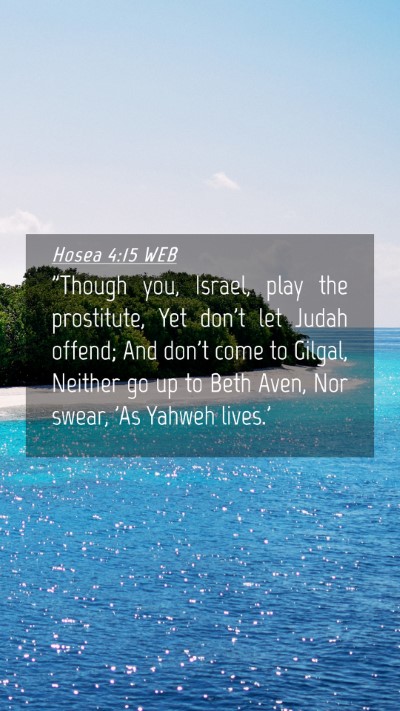 Picture 04 - Hosea 4:15 WEB Mobile Phone Wallpaper - 