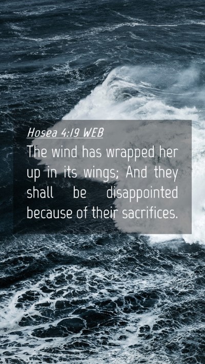 Picture 04 - Hosea 4:19 WEB Mobile Phone Wallpaper - The wind has wrapped her up in its wings; And - Mobile Bible Verse Wallpaper