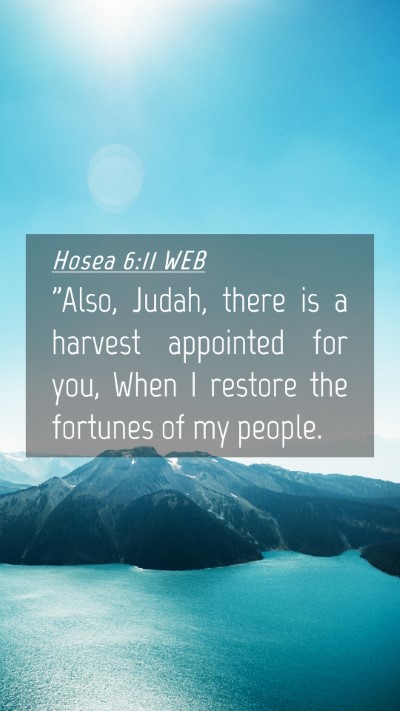 Picture 04 - Hosea 6:11 WEB Mobile Phone Wallpaper - 