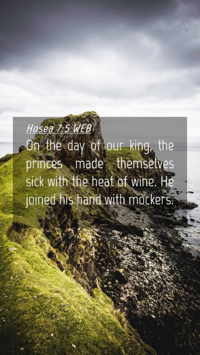 Picture 04 - Hosea 7:5 WEB Mobile Phone Wallpaper - On the day of our king, the princes made - Mobile Bible Verse Wallpaper