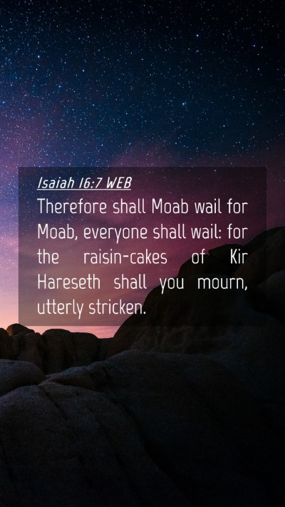 Picture 04 - Isaiah 16:7 WEB Mobile Phone Wallpaper - Therefore shall Moab wail for Moab, everyone - Mobile Bible Verse Wallpaper