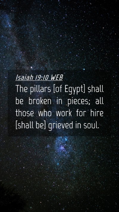 Picture 04 - Isaiah 19:10 WEB Mobile Phone Wallpaper - The pillars [of Egypt] shall be broken in pieces; - Mobile Bible Verse Wallpaper