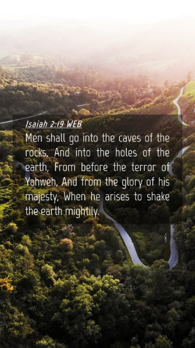 Picture 04 - Isaiah 2:19 WEB Mobile Phone Wallpaper - Men shall go into the caves of the rocks, And - Mobile Bible Verse Wallpaper