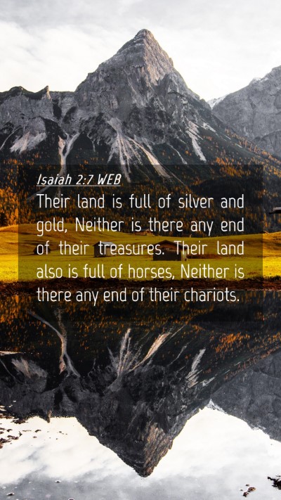 Picture 04 - Isaiah 2:7 WEB Mobile Phone Wallpaper - Their land is full of silver and gold, Neither is - Mobile Bible Verse Wallpaper