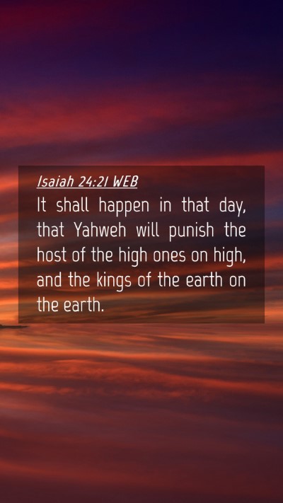 Picture 04 - Isaiah 24:21 WEB Mobile Phone Wallpaper - It shall happen in that day, that Yahweh will - Mobile Bible Verse Wallpaper