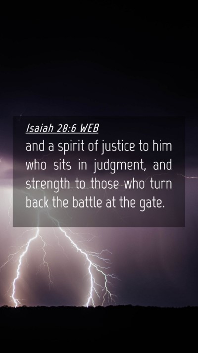 Picture 04 - Isaiah 28:6 WEB Mobile Phone Wallpaper - and a spirit of justice to him who sits in - Mobile Bible Verse Wallpaper